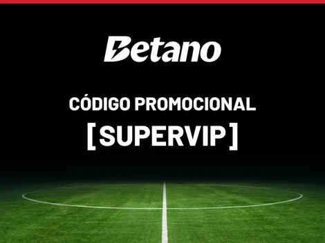Código Promocional Betano: “SUPERVIP” válido en Enero 2026
