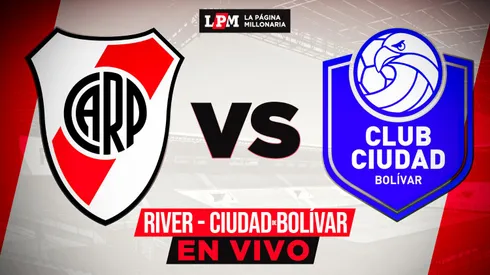 Seguí EN VIVO River vs. Ciudad Bolivar: transmisión exclusiva minuto a minuto