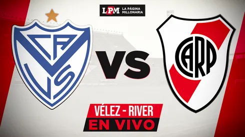 Vélez vs River EN VIVO: transmisión gratis minuto a minuto por el Torneo Apertura