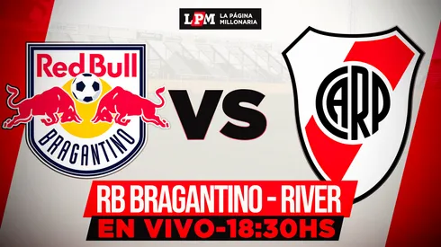 Bragantino vs. River EN VIVO: a qué hora juegan y transmisión gratis minuto a minuto del partido