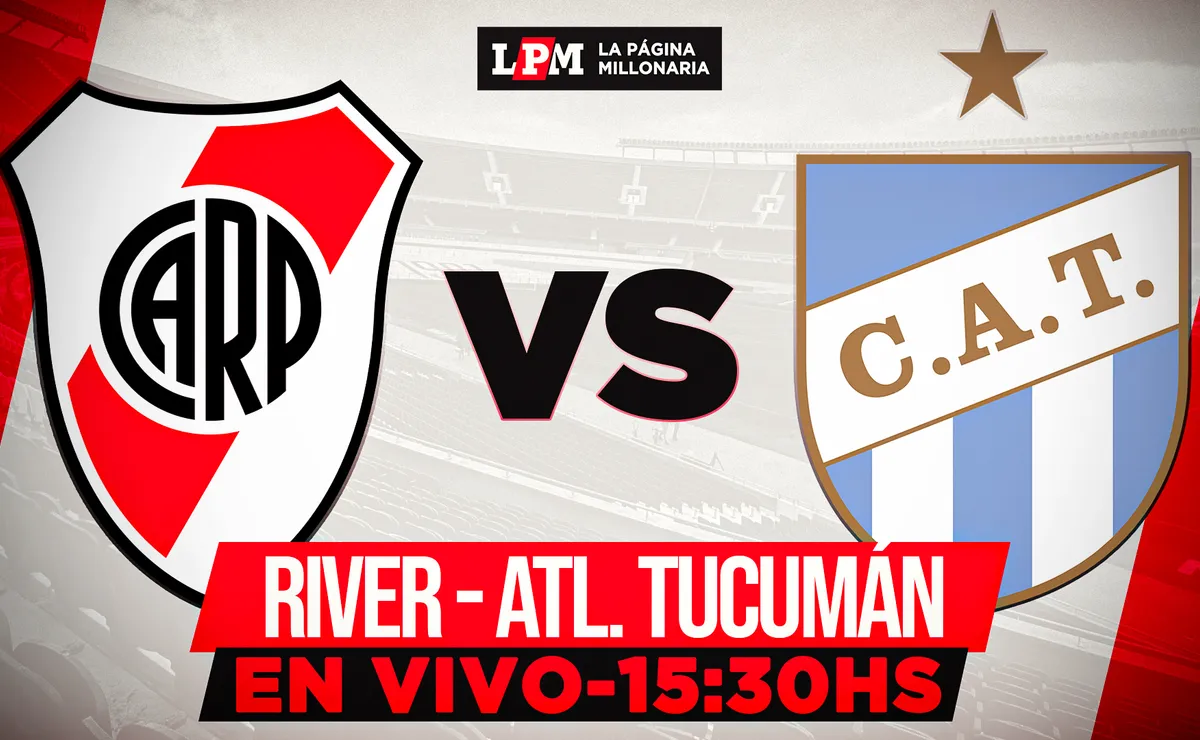 River vs. Atlético Tucumán EN VIVO: a qué hora juegan y transmisión gratis minuto a minuto por el Apertura