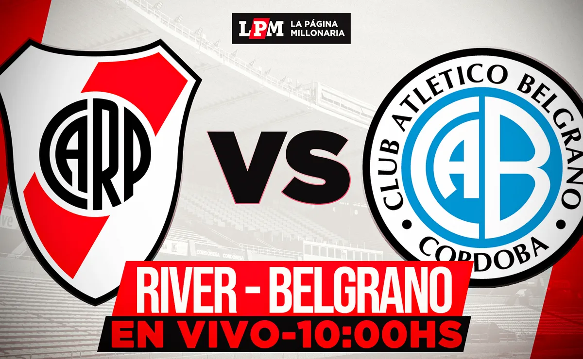 River vs. Belgrano EN VIVO: a qué hora juegan, canal y transmisión por la final del Apertura 2026