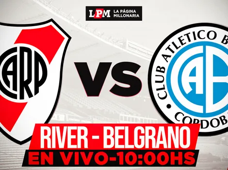 River vs. Belgrano EN VIVO: a qué hora juegan y transmisión gratis minuto a minuto