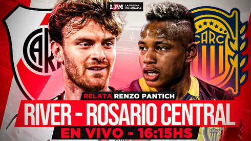 River vs. Rosario Central EN VIVO: a qué hora juegan, TV y transmisión gratis minuto a minuto