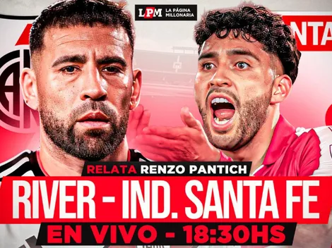 River vs. Santa Fe EN VIVO: a qué hora juegan, TV y transmisión gratis minuto a minuto